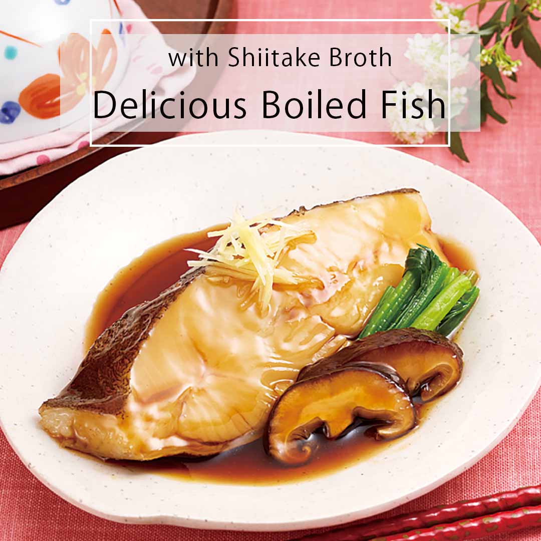 Delicious Boiled Fish with Shiitake Broth | Shiitake Japan