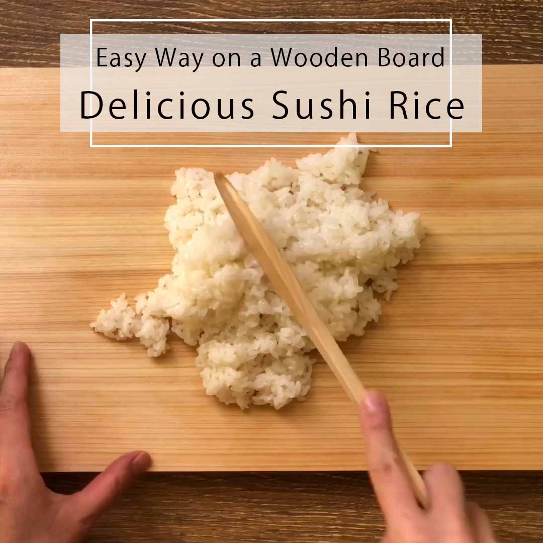 Making Delicious Sushi Rice the Easy Way on a Wooden Cutting Board